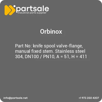 orbinox-knife-spool-valve-flange-manual-fixed-stem-stainless-steel-304-dn100-pn10-a-51-h-411