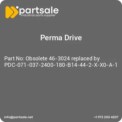 obsolete-46-3024-replaced-by-pdc-071-037-2400-180-b14-44-2-x-x0-a-1