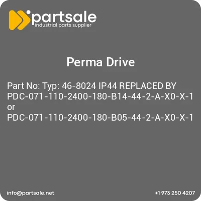 perma-drive-typ-46-8024-ip44-replaced-by-pdc-071-110-2400-180-b14-44-2-a-x0-x-1-or-pdc-071-110-2400-180-b05-44-2-a-x0-x-1