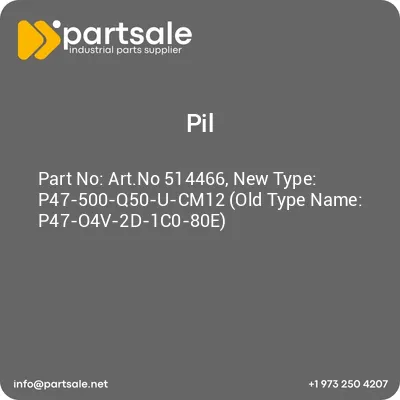 artno-514466-new-type-p47-500-q50-u-cm12-old-type-name-p47-o4v-2d-1c0-80e