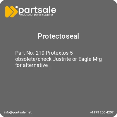 219-protextos-5-obsoletecheck-justrite-or-eagle-mfg-for-alternative