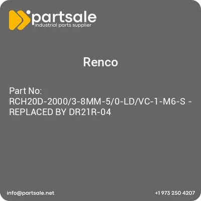 renco-rch20d-20003-8mm-50-ldvc-1-m6-s-replaced-by-dr21r-04