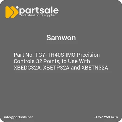 samwon-tg7-1h40s-imo-precision-controls-32-points-to-use-with-xbedc32a-xbetp32a-and-xbetn32a