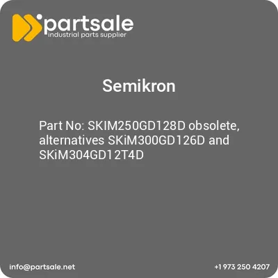 semikron-skim250gd128d-obsolete-alternatives-skim300gd126d-and-skim304gd12t4d