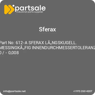 sferax-612-a-sferax-langskugell-messingkafig-innendurchmessertoleranz-0-0008