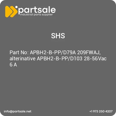 shs-apbh2-b-ppd79a-209fwaj-alterinative-apbh2-b-ppd103-28-56vac-6-a