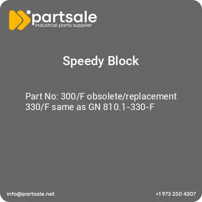 speedy-block-300f-obsoletereplacement-330f-same-as-gn-8101-330-f