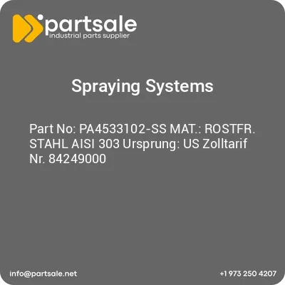 spraying-systems-pa4533102-ss-mat-rostfr-stahl-aisi-303-ursprung-us-zolltarif-nr-84249000