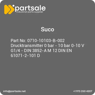 0710-10103-b-002-drucktransmitter-0-bar-10-bar-0-10-v-g14-din-3852-a-m-12-din-en-61071-2-101-d