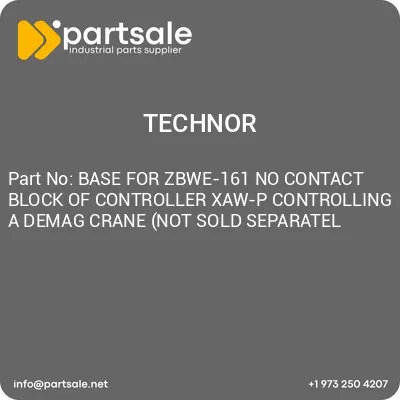 base-for-zbwe-161-no-contact-block-of-controller-xaw-p-controlling-a-demag-crane-not-sold-separatel