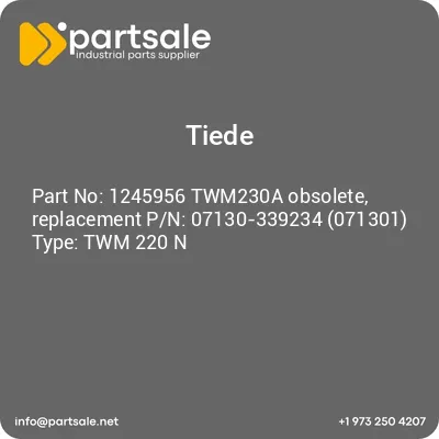 tiede-1245956-twm230a-obsolete-replacement-pn-07130-339234-071301-type-twm-220-n