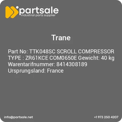 ttk048sc-scroll-compressor-type-zr61kce-com0650e-gewicht-40-kg-warentarifnummer-8414308189-ursprungsland-france