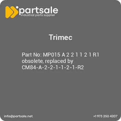 trimec-mp015-a-2-2-1-1-2-1-r1-obsolete-replaced-by-cm84-a-2-2-1-1-2-1-r2