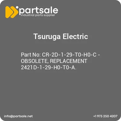 tsuruga-electric-cr-2d-1-29-t0-h0-c-obsolete-replacement-2421d-1-29-h0-t0-a