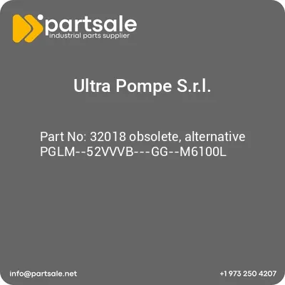 ultra-pompe-srl-32018-obsolete-alternative-pglm-52vvvb-gg-m6100l