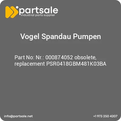 vogel-spandau-pumpen-nr-000874052-obsolete-replacement-psr0418gbm481k03ba