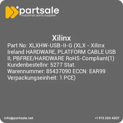 xlxhw-usb-ii-g-xlx-xilinx-ireland-hardware-platform-cable-usb-ii-pbfreehardware-rohs-compliant1-kundenbestellnr-5277-stat-warennummer-85437090-eccn-ear99-verpackungseinheit-1-pce