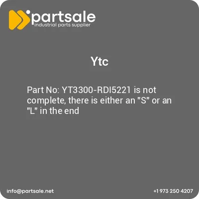 ytc-yt3300-rdi5221-is-not-complete-there-is-either-an-s-or-an-l-in-the-end