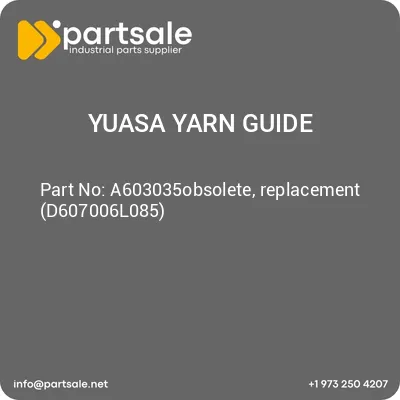 yuasa-yarn-guide-a603035obsolete-replacement-d607006l085